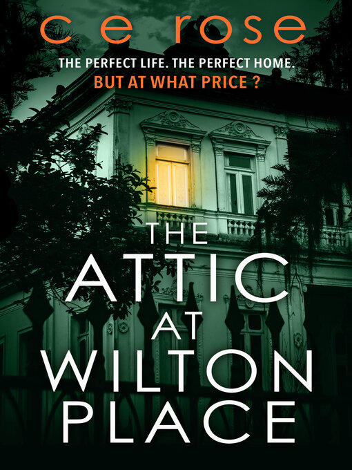 Title details for The Attic at Wilton Place by CE Rose - Available